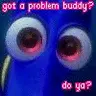 got a problem?