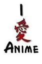 I love anime