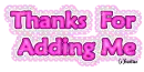 Thanks for adding me .