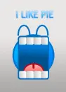 I LIKE PIE!!!!!!!!!!!!!!!!!!!