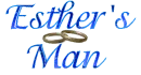 Esther's Man