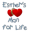 Esthers man for life