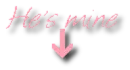 He's Mine