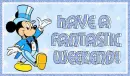 Have A Fantastic Weekend!