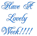 Have a lovely week