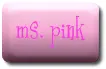 miss pink