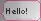 hello