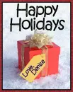 Happy Holidays.. Love, Denise