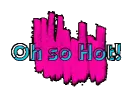 so hot 