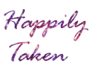 HAPPILY TAKEN