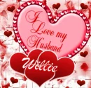 I LOVE MY HUSBAND-WILLIE