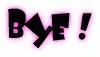 Bye