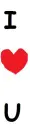 I love you
