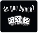 Do you bunco