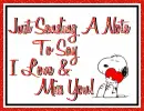 Just Sending A Note To Say I Love & Miss You!