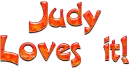 Judy loves it