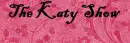 the katy show