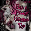 Have a Bloody Valentine's Day