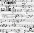 no music, no life