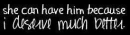 She can have him