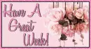 Have A Great Week!