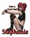 Stephanie~Great day