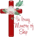 In loving Memory of Skip