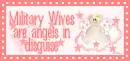 Military wives are Angels in disguise blinkie