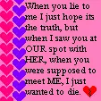 When You lie to me