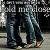 hold me close