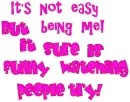 not easy being me