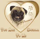 Pug Dog You Are Special To Me