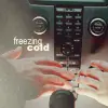 Freezing cold