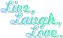 live..laugh..love