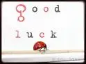 Good Luck