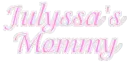 Julyssa's Mommy