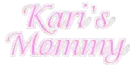 Kari's Mommy