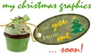 My Christmas graphics... soon!
