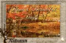  Have a Beautiful Day Autumn scene