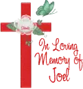 In loving Memory of Joel