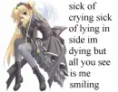 Sick of crying