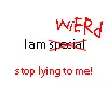 I am Wierd