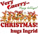 Very merry.. Christmas- hugs Ingrid