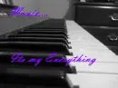 music...its my everything