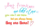 Best friend are like stars. You can't see them but you always know they are there!