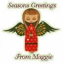 Seasons Greetings~Maggie