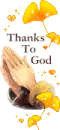 THANKS TO GOD