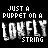 just a puppet