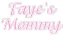 Faye's Mommy