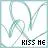 kiss me